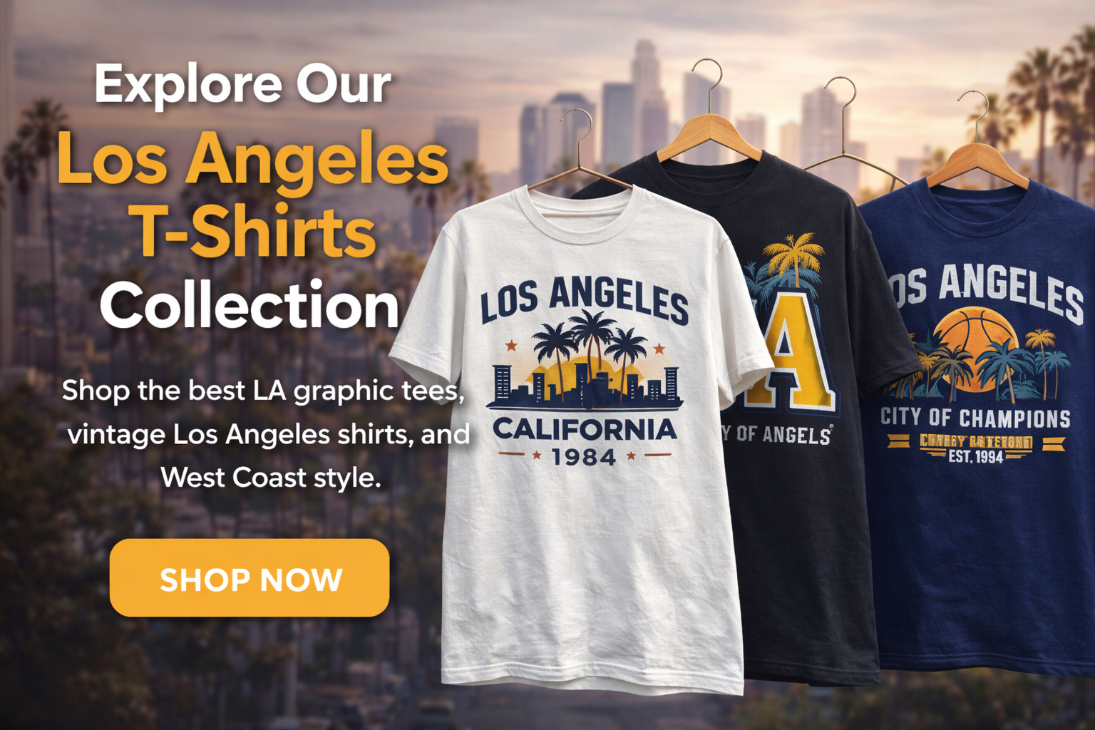 Best Los Angeles T-Shirts – Vintage LA Graphic Tees, California Streetwear  West Coast Style