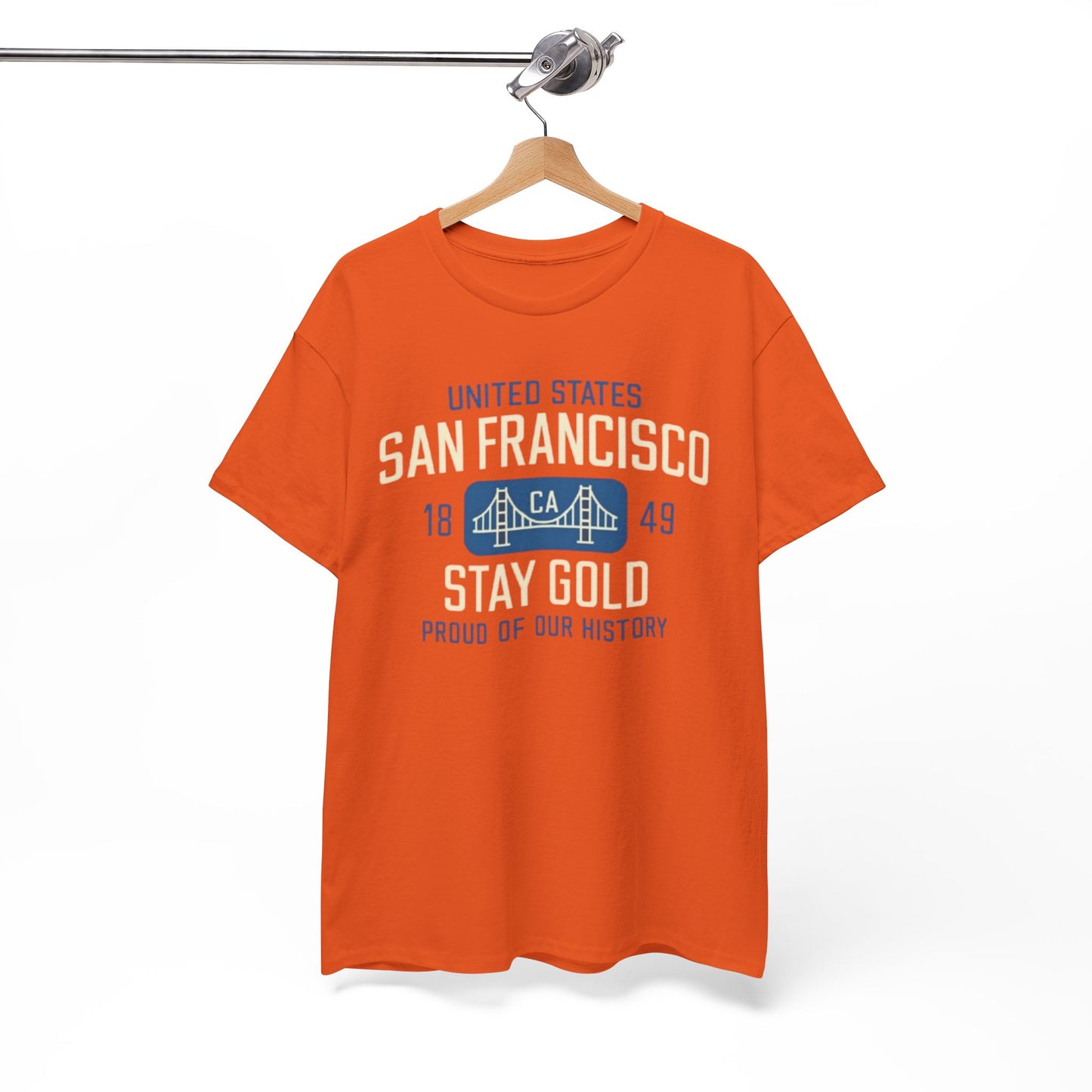 San Francisco Stay Gold Graphic T-Shirt – Golden State Heritage City Design