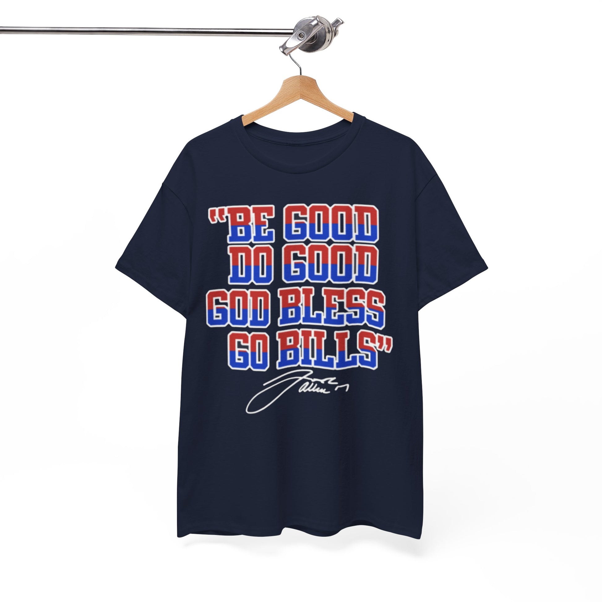 Buffalo Be Good Do Good God Bless Go Bills T-Shirt streetwear fashion product image 1