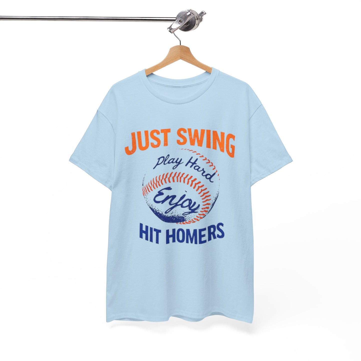 New York Baseball T-Shirt — "Just Swing, Play Hard, Enjoy, Hit Homers" Graphic Tee