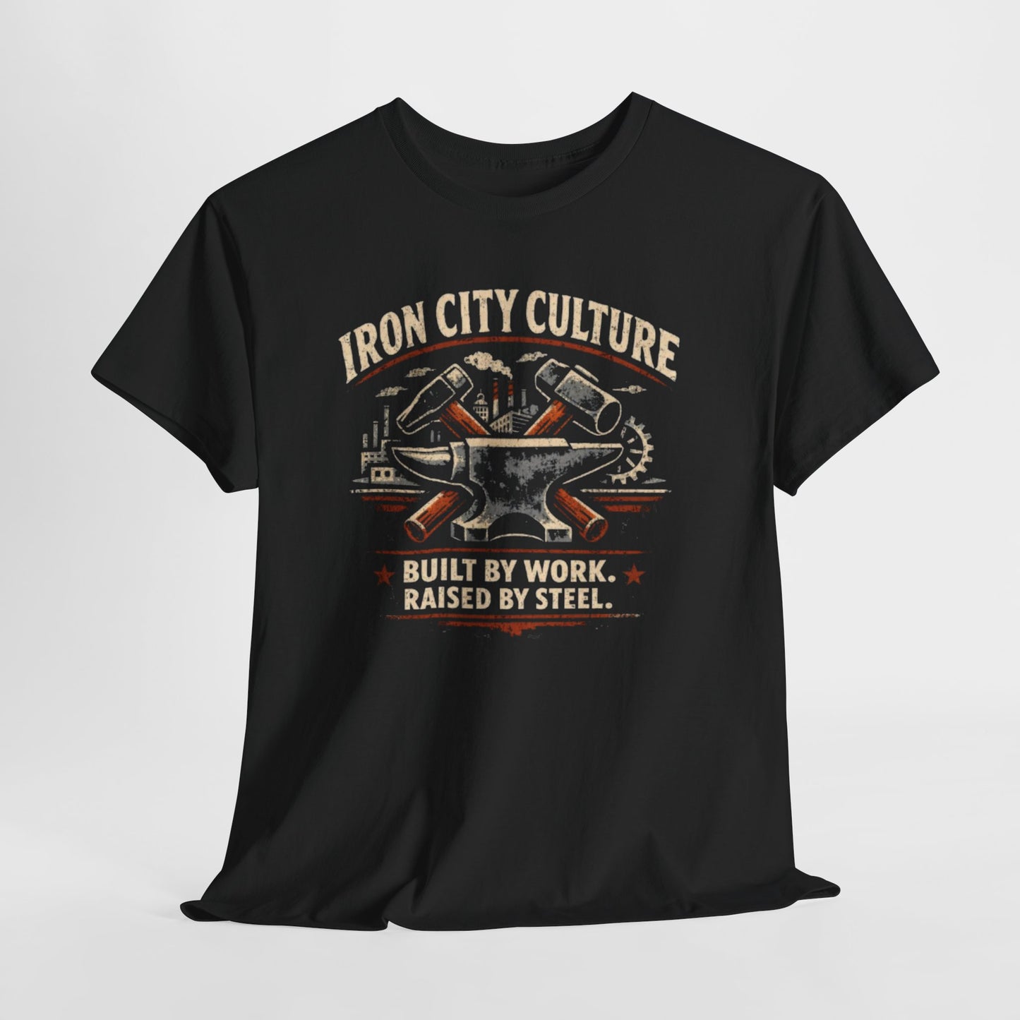 Iron City Culture Built by Work Raised by Steel T-Shirt – Industrial Worker Vintage Graphic Tee – breathable comfort wear, football shirt, image 1.0