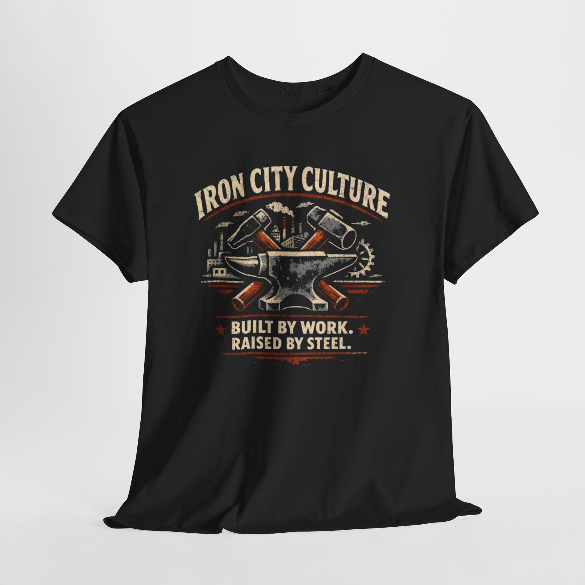 Iron City Culture Built by Work Raised by Steel T-Shirt – Industrial Worker Vintage Graphic Tee – breathable comfort wear, football shirt, image 1.0