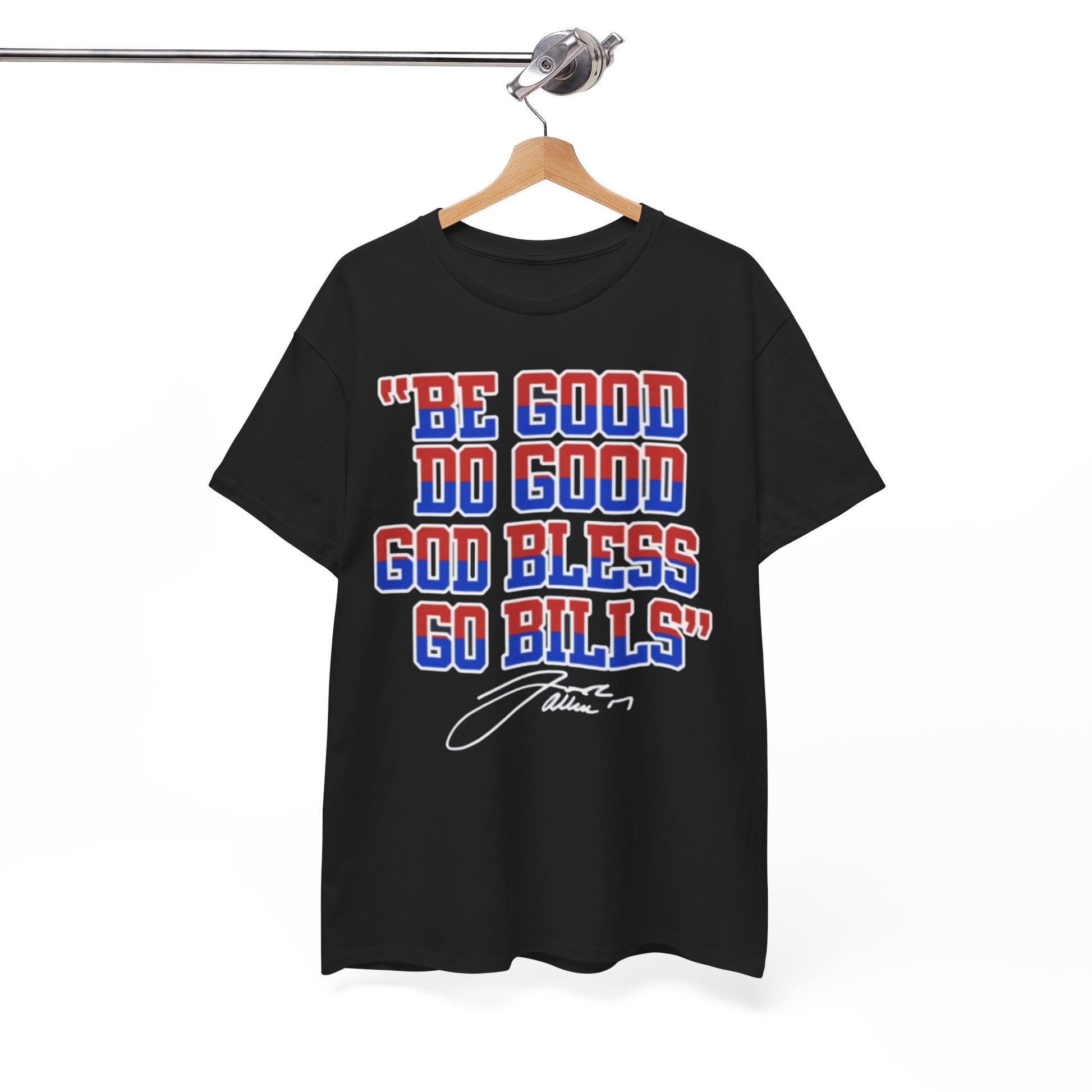 Buffalo Be Good Do Good God Bless Go Bills T-Shirt streetwear fashion product image 5