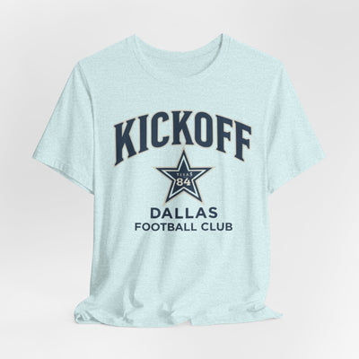 Kickoff Dallas Football Club Tee — Vintage Star Game Day Shirt – game day outfit, lightweight game day shirt, image 1.0