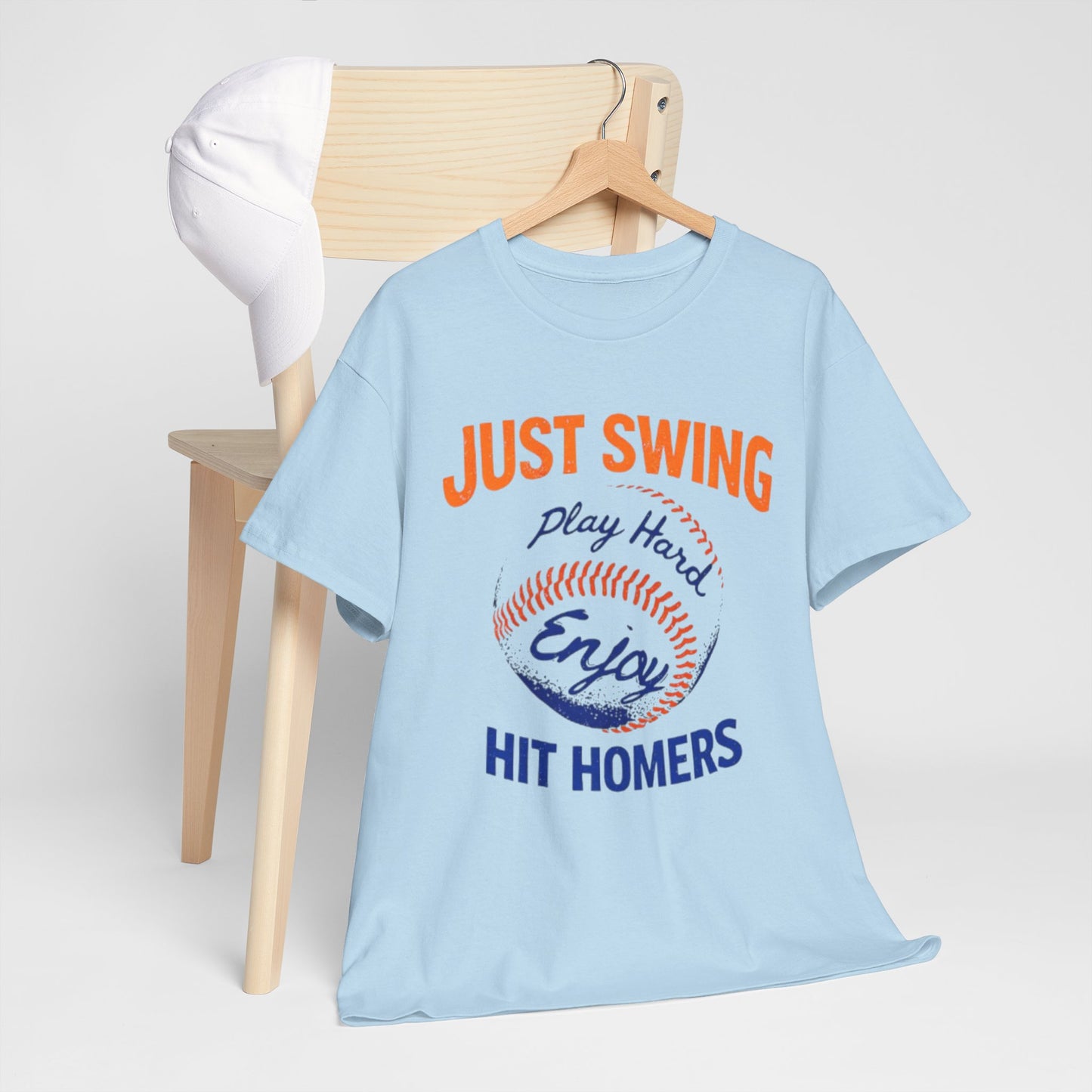 New York Baseball T-Shirt — "Just Swing, Play Hard, Enjoy, Hit Homers" Graphic Tee