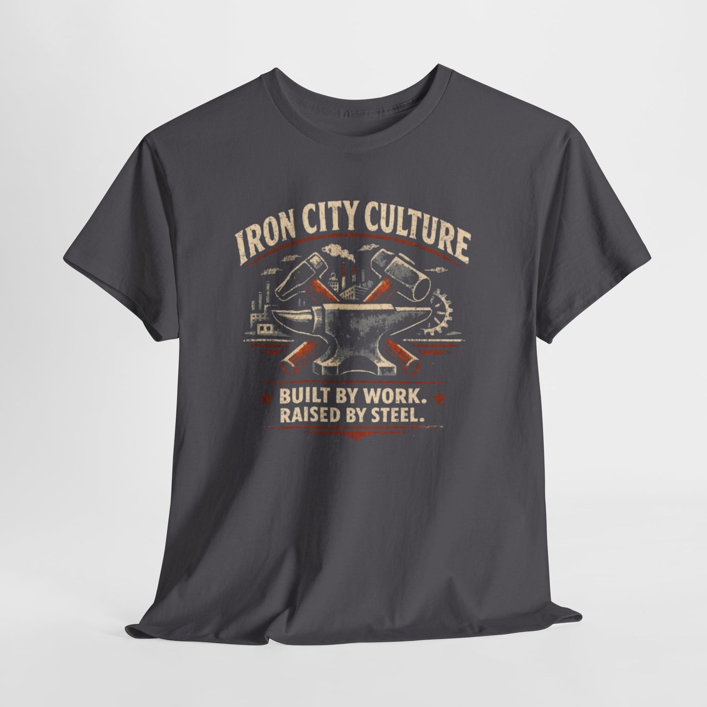 Dark Slate Gray Iron City Culture Built by Work Raised by Steel T-Shirt – Industrial Worker Vintage Graphic Tee