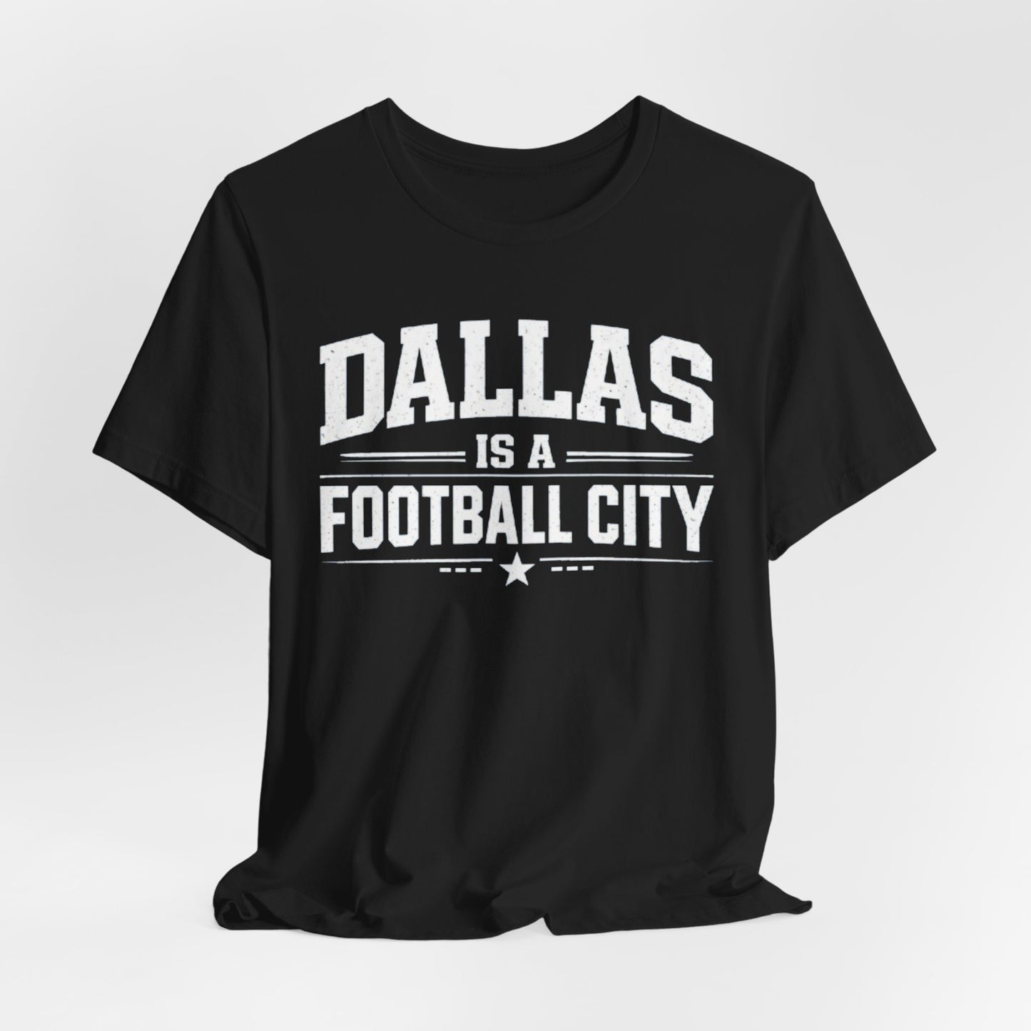 Dallas Football Shirt – Dallas Is a Football City Texas Game Day T Shirt