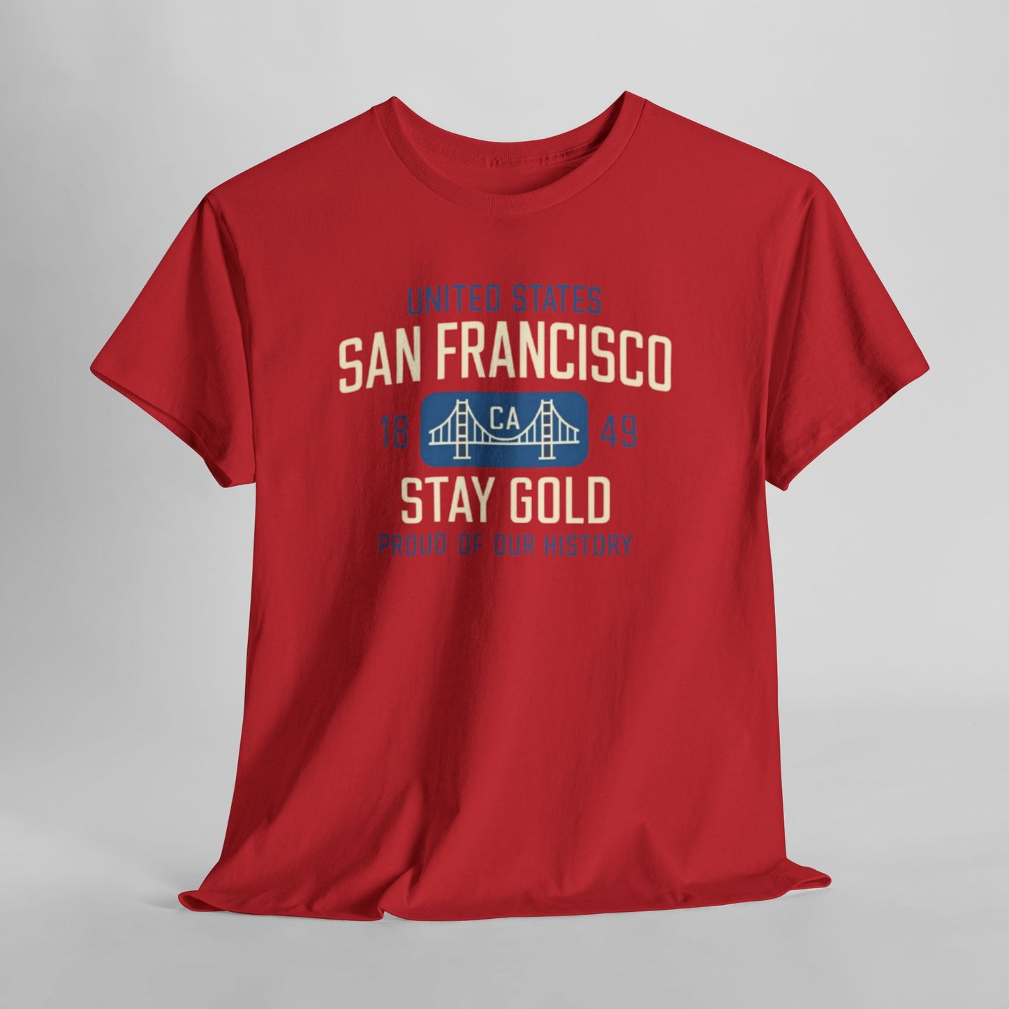 San Francisco Stay Gold Graphic T-Shirt – Golden State Heritage City Design
